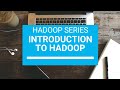 Introduction To Hadoop