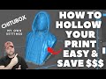 Easy way to Hollow your Resin 3D PRINT and save Money- Chitubox