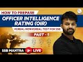 How to Prepare for Officer Intelligence Rating (OIR) 🔥 | SSB MANTRA💡(PART -1)