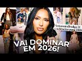 AS 30 TENDÊNCIAS DE MODA QUE VÃO DOMINAR 2026 — E MUDAR TUDO! TENDÊNCIAS 26