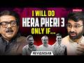 Priyadarshan REVEALS Hera Pheri 3 Truth, His Bond with Akshay Kumar \u0026 Mohanlal, Haiwaan | Podcast