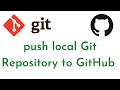 How to push code from local to GitHub Repository from scratch | push local Git Repository to GitHub