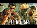 FIT N FIGHT | Hollywood Action Thriller Movie | Hindi Dubbed | Epic Trending Film | 4k Movies Hindi