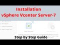 How to install vSphere vCenter Server 7 step by step guide | vCenter