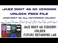 Jazz Digit 4G 50 Version Unlock Free File | Jazz digit 4g All networks Unlock | 210520R1 Unlock