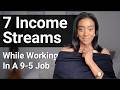 7 Income Streams You Can Build While STILL an Employee