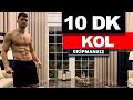 10 DK Efsane Kol Antrenmanı // Ekipmansız Biceps \u0026 Triceps! | velikaans