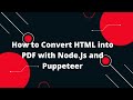 Ultimate Guide: Convert HTML to PDF with Node.js \u0026 Puppeteer in Minutes! 🚀 | Step-by-Step Tutorial