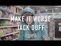 Jack Duff - MAKE IT WORSE (Visualiser)