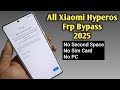 All Xiaomi Redmi Hyperos Frp Bypass 2025
