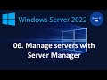 06. Manage servers with Server Manager - Windows Server 2022 MegaSeries