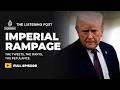 Trump’s imperial urges and the crumbling global order | The Listening Post