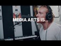 What is Media Arts?