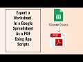 How to export Specific Worksheet In Google sheets to PDF