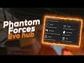 Phantom Forces Script (EvoV2) working may 4, 2022 pastebin