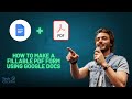 How to Make a Fillable PDF Form Using Google Docs