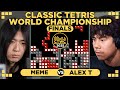 MEME vs ALEX T  | Classic Tetris World Championship 2025 FINALS