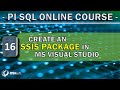 PI SQL - Create an SSIS package in MS Visual Studio