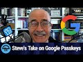 Steve's Take on Google Passkeys