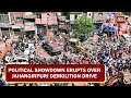 Bulldozer Rolls Over Jahangirpuri, Demolition Drive Triggers Major Political Showdown | Top Updates
