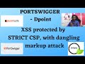 Reflected XSS protected by CSP, with dangling markup attack | portswigger