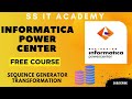 SEQUENCE GENERATOR TRANSFORMATION|INFORMATICA POWER CENTER