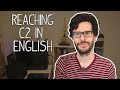 What I learnt after reaching C2 in English