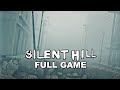SILENT HILL Gameplay Walkthrough FULL GAME (4K 60FPS) No Commentary