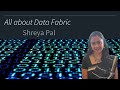 All about Data Fabric in 10 minutes