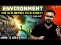 ENVIRONMENT AND SUSTAINABLE DEVELOPMENT class 12 ONE SHOT | chapter 7 indian economy