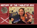 History of the Tabletop RPG