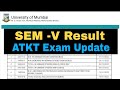 SEM -V Result update || ATKT Exam || Study Strategy || Crash Course || Atul Sir