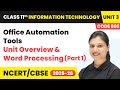 Office Automation Tools - Unit Overview \u0026 Word Processing (Part 1) | Class 11 IT Unit 3 (Code 802)
