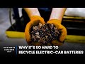 Why It's So Hard To Recycle Electric-Car Batteries | World Wide Waste
