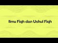Sejarah Perkembangan Ilmu Fiqih \u0026 Perbedaannya dengan Ushul Fiqih | Tugas Ilmu Fiqih