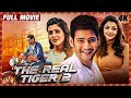 Mahesh Babu's Blockbuster - REAL TIGER 2 [4K] Full Hindi Dubbed Movie | Samantha | South New Release