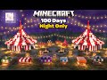 I Spent 100 Days in a Night Only World in Minecraft