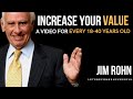 Increase Your Value | Jim Rohn | Let's Become Successful