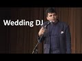 Wedding DJ | Stand up Comedy by Amit Tandon