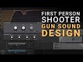 Gun Sound Design Tutorial with Mark Kilborn - First-Person Shooter