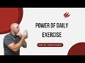 Importance of Daily Exercise | Back to Health with Dr. Aaron Seaton