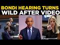 Pam Bondi Hearing LIVE | Pam Bondi Hearing Erupts After GOP Fitzgerald Plays Obama ICE Video