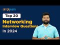 Top 20 Networking Interview Questions And Answers 2026 | Networking Interview Questions |Simplilearn