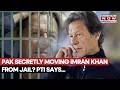 Pakistan: Sharif Govt Secretly Moving Imran Khan From Jail Over Medical Treatment? PTI Says...