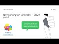 Free Course - Learn how to Network on LinkedIn - 2022 (Part 1)
