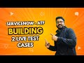 ServiceNow ATF - Building 2 Live Test Cases
