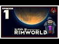 CohhCarnage Plays Rimworld Alpha 13 - Episode 1