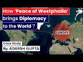 Treaty of Westphalia 1648 I Towards Tolerance and Secularization l UPSC GS-2 International Relations