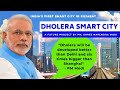 Dholera SIR Residential Project Gujarat - A Dream Project By PM Shri Narendra Modi