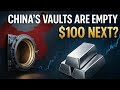 China's Silver Vaults Are EMPTY. $100 Next?